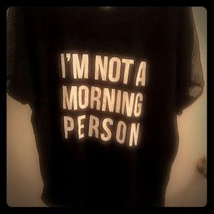 "I'm not a morning person" top